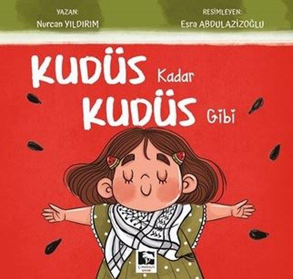 Nurcan YıldırımIslami Çocuk KitaplariKudüs Kadar Kudüs Gibi