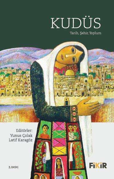 KolektifDünya TarihiKudüs: Tarih Şehir Toplum