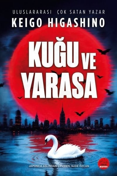 Keigo HigashinoDünya RomanKuğu ve Yarasa
