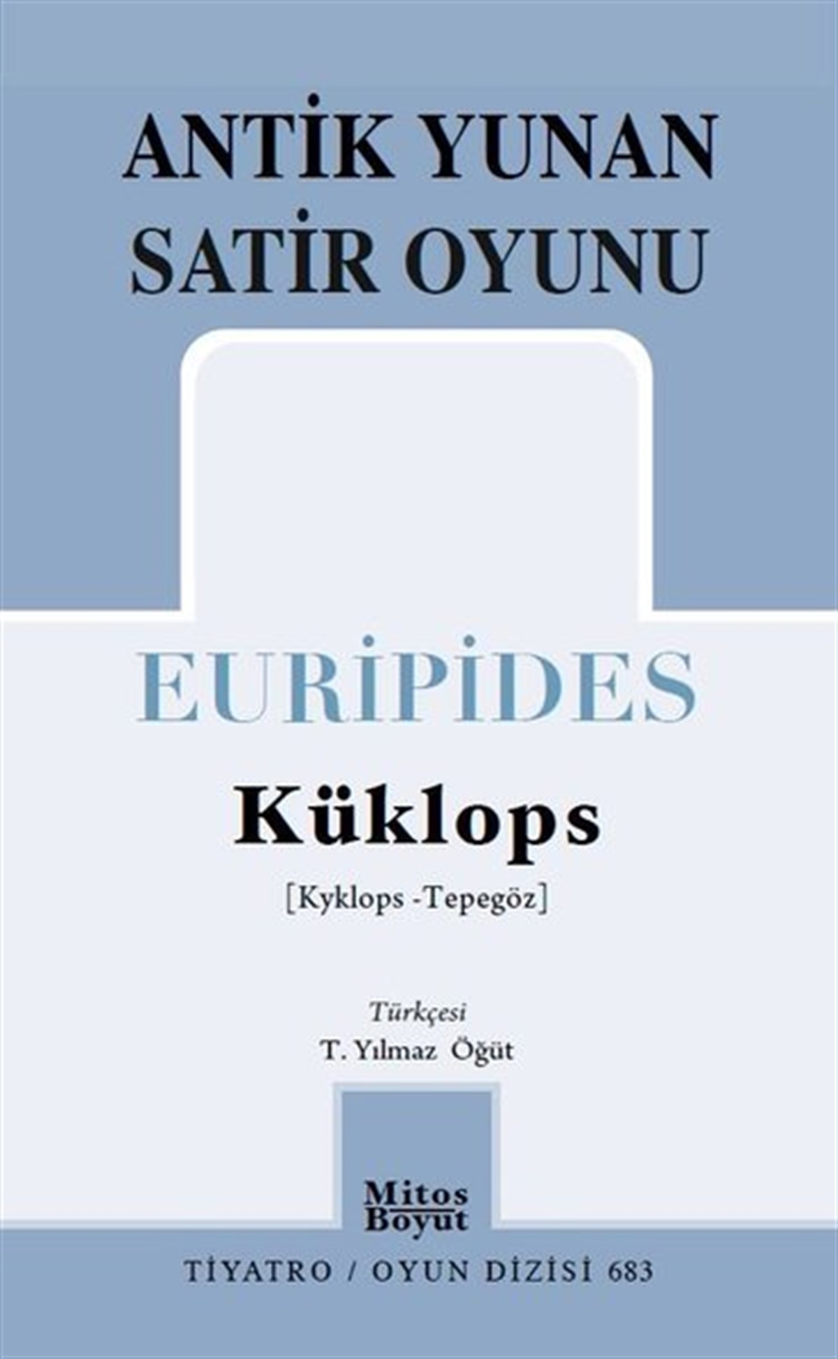 EuripidesDünya OyunlarıKüklops - Antik Yunan Satir Oyunu
