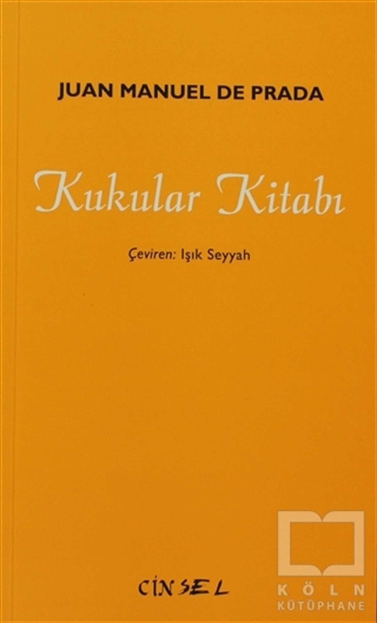 Juan Manuel de PradaCinsellikKukular Kitabı