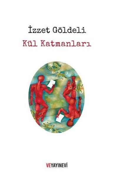İzzet GöldeliTürk ŞiiriKül Katmanları