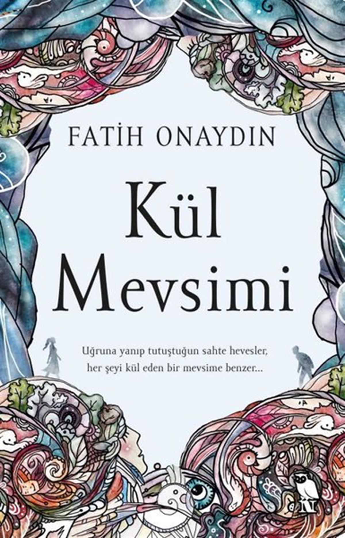 Fatih OnaydınTürkiye RomanKül Mevsimi
