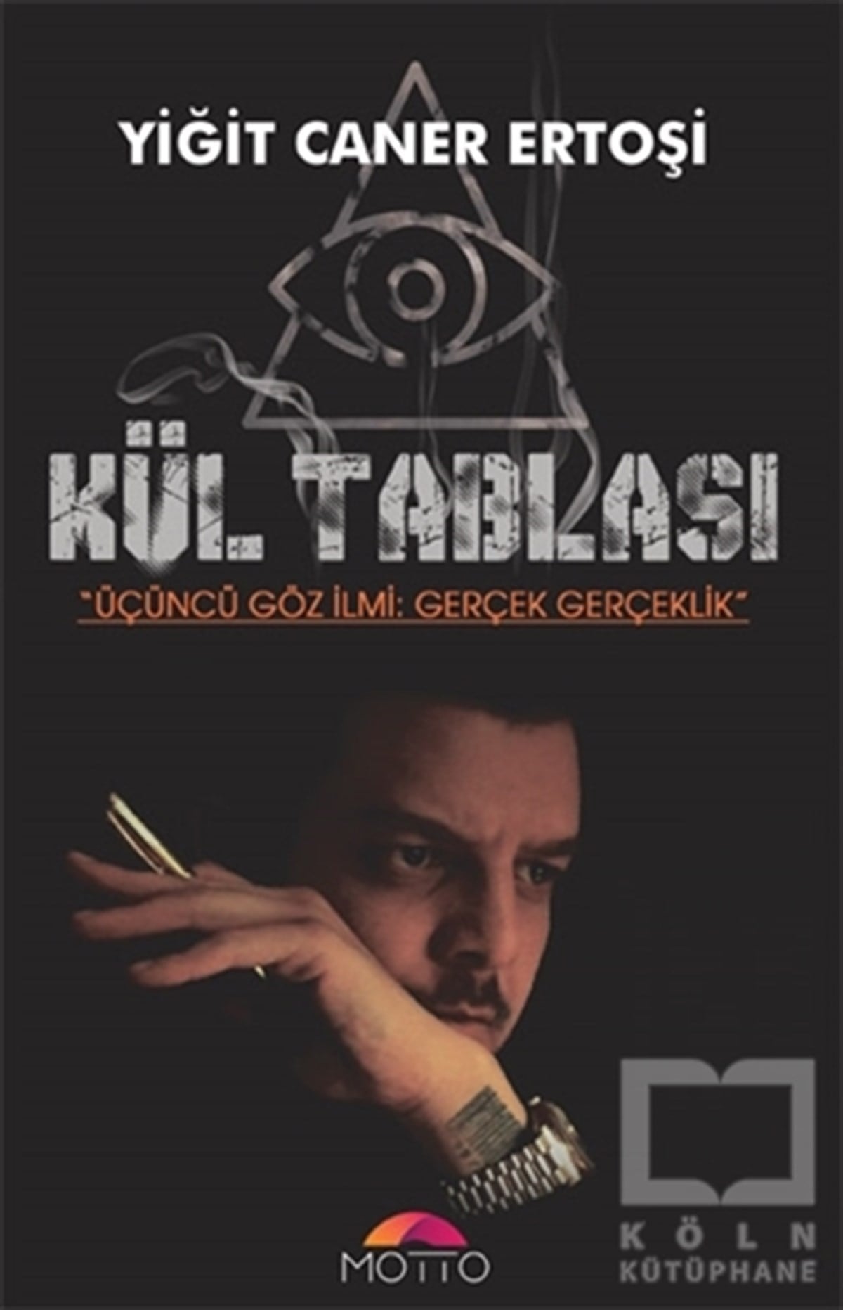 Yiğit Caner ErtoşiKişisel Gelişim KitaplarıKül Tablası