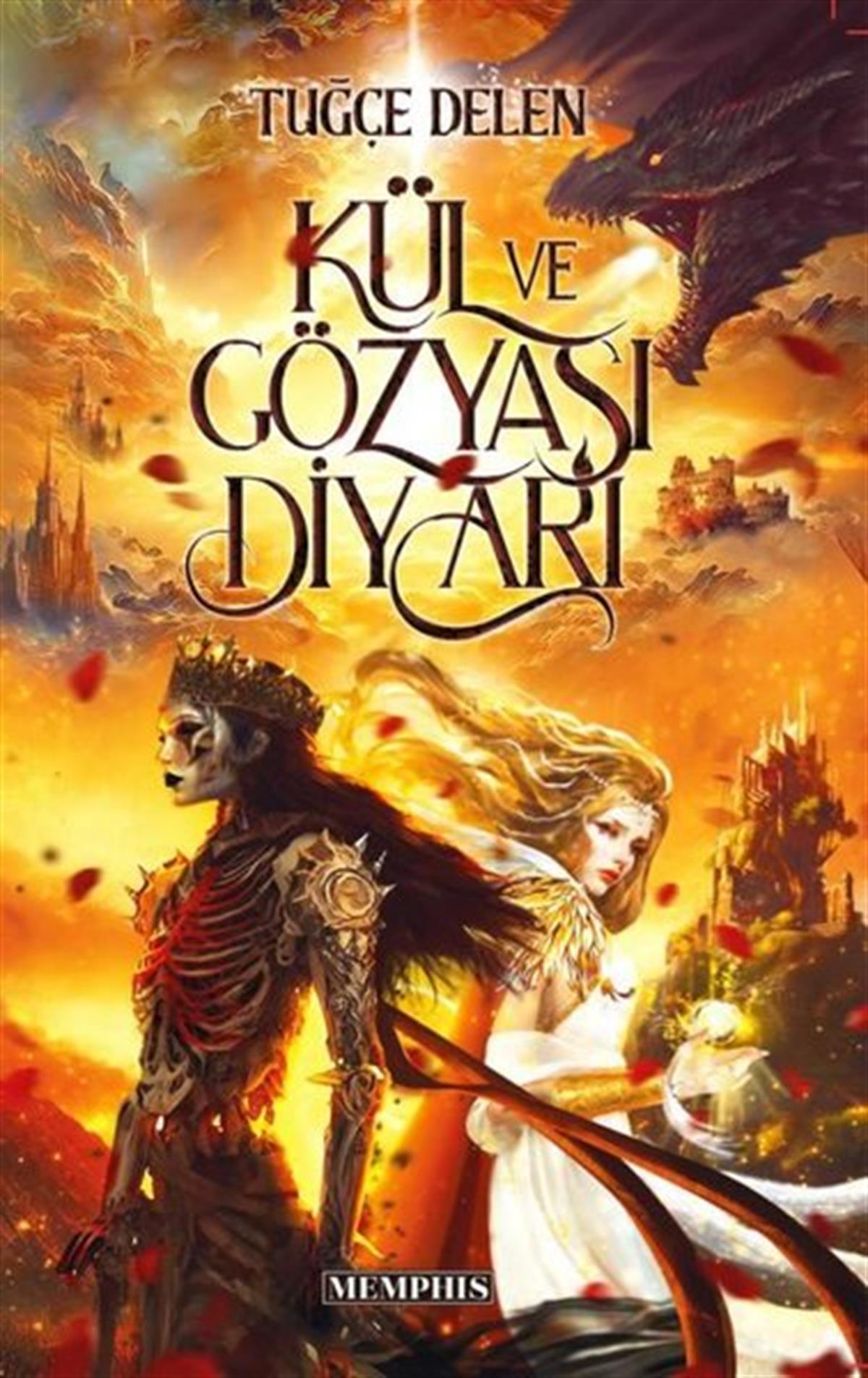 Tuğçe DelenFantastik Kitaplar & Fantastik RomanlarKül ve Gözyaşı Diyarı