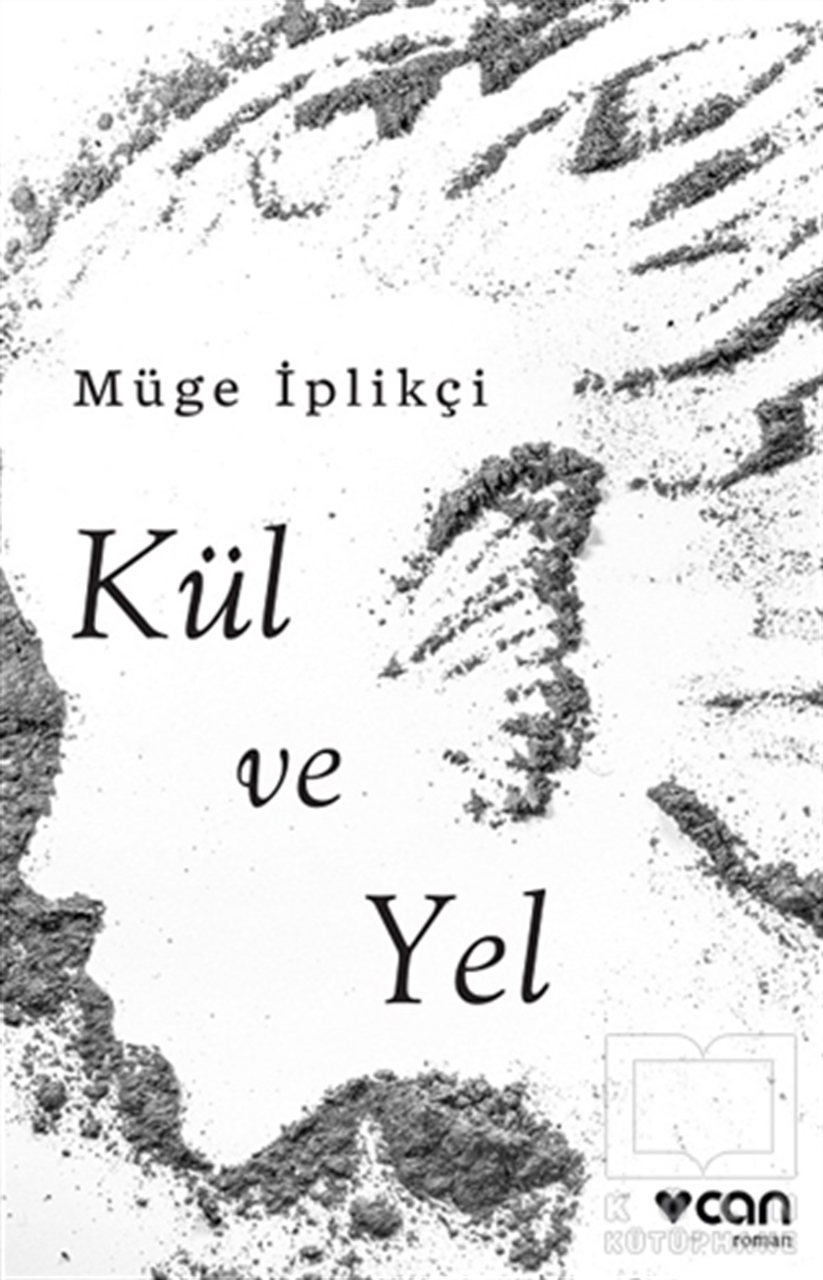 Müge İplikçiRomanKül ve Yel