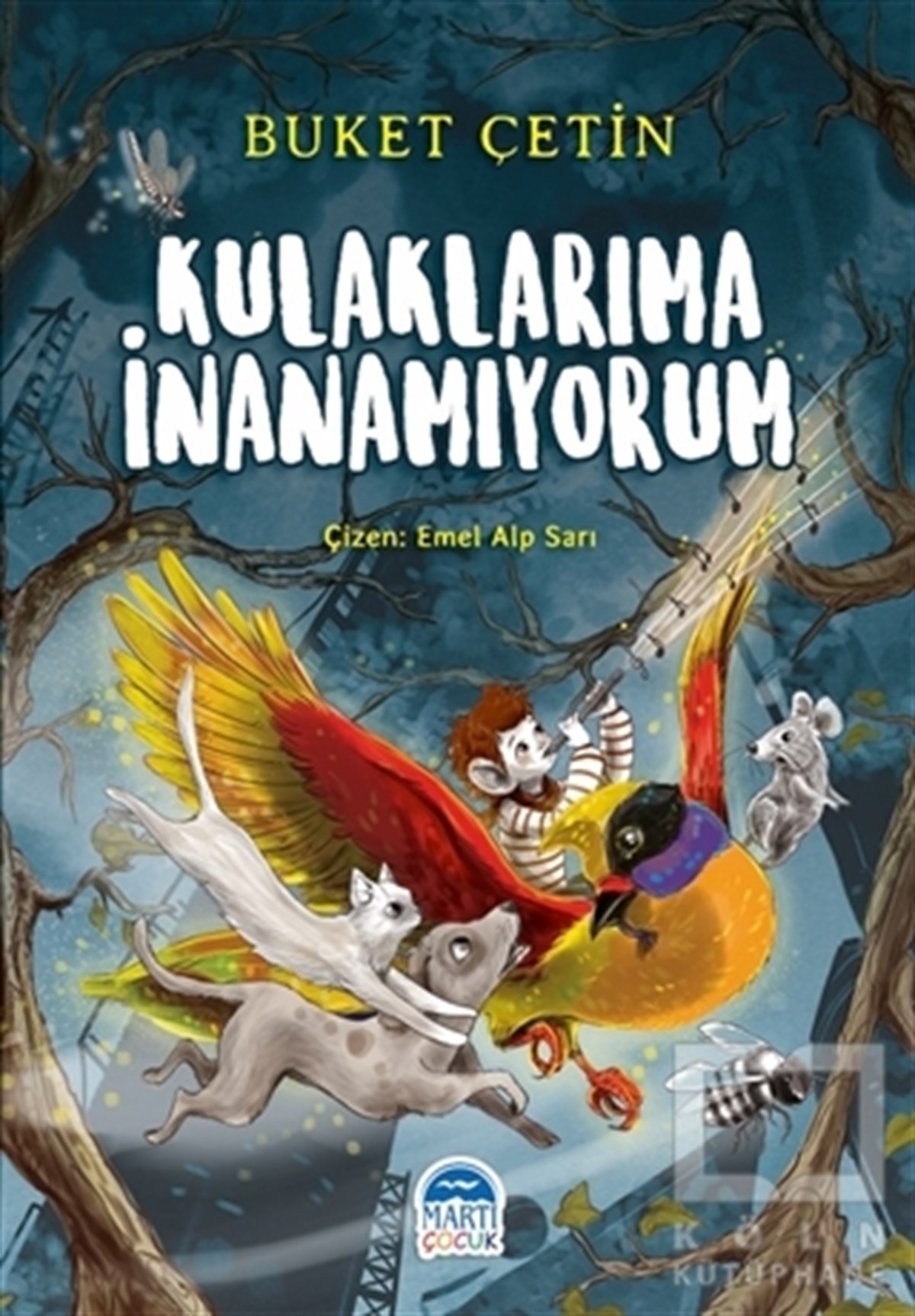 Buket ÇetinÇocuk RomanlarıKulaklarıma İnanamıyorum