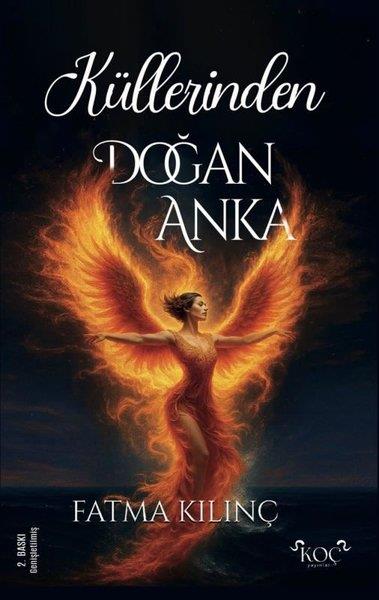 Fatma KılınçTürk RomaniKüllerinden Doğan Anka