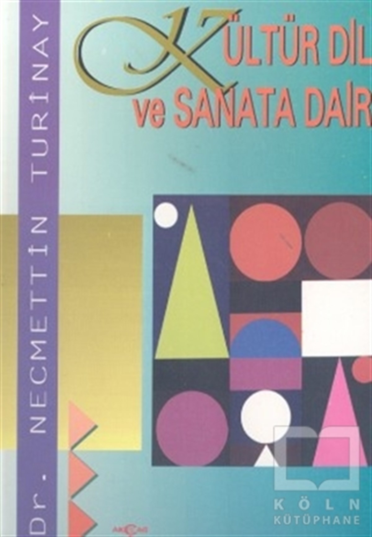 Necmettin TurinayDiğerKültür Dil ve Sanata Dair