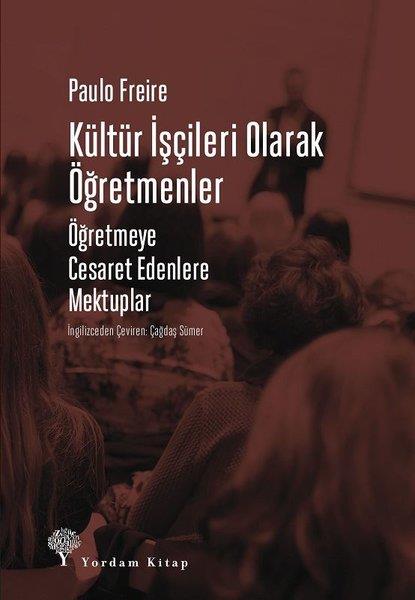 Paulo FreireBildungspsychologie BücherKültür İşçileri Olarak Öğretmenler