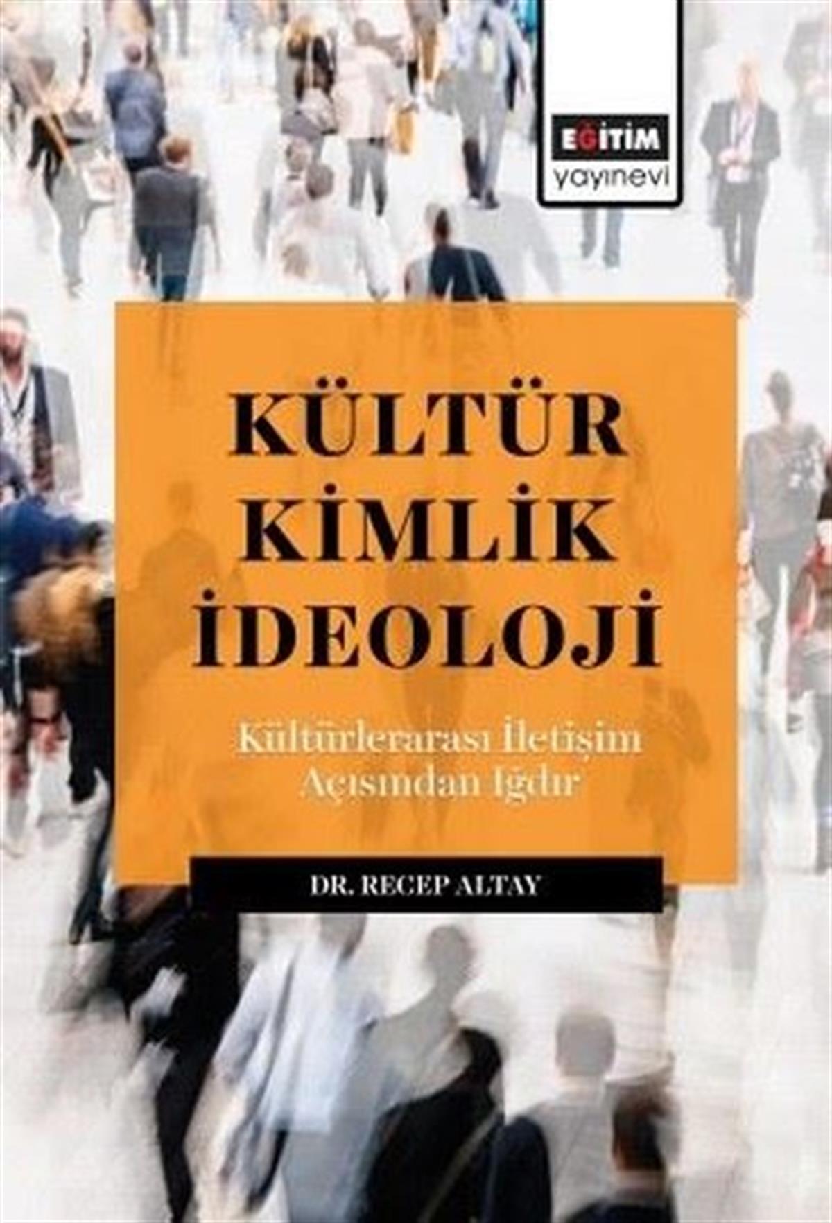 Recep AltaySosyoloji KitaplarıKültür Kimlik İdeoloji