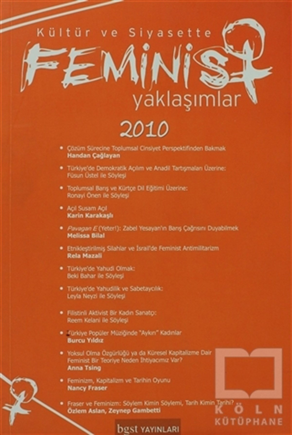 Kültür ve Siyasette Feminist Yaklaşımlar 2010