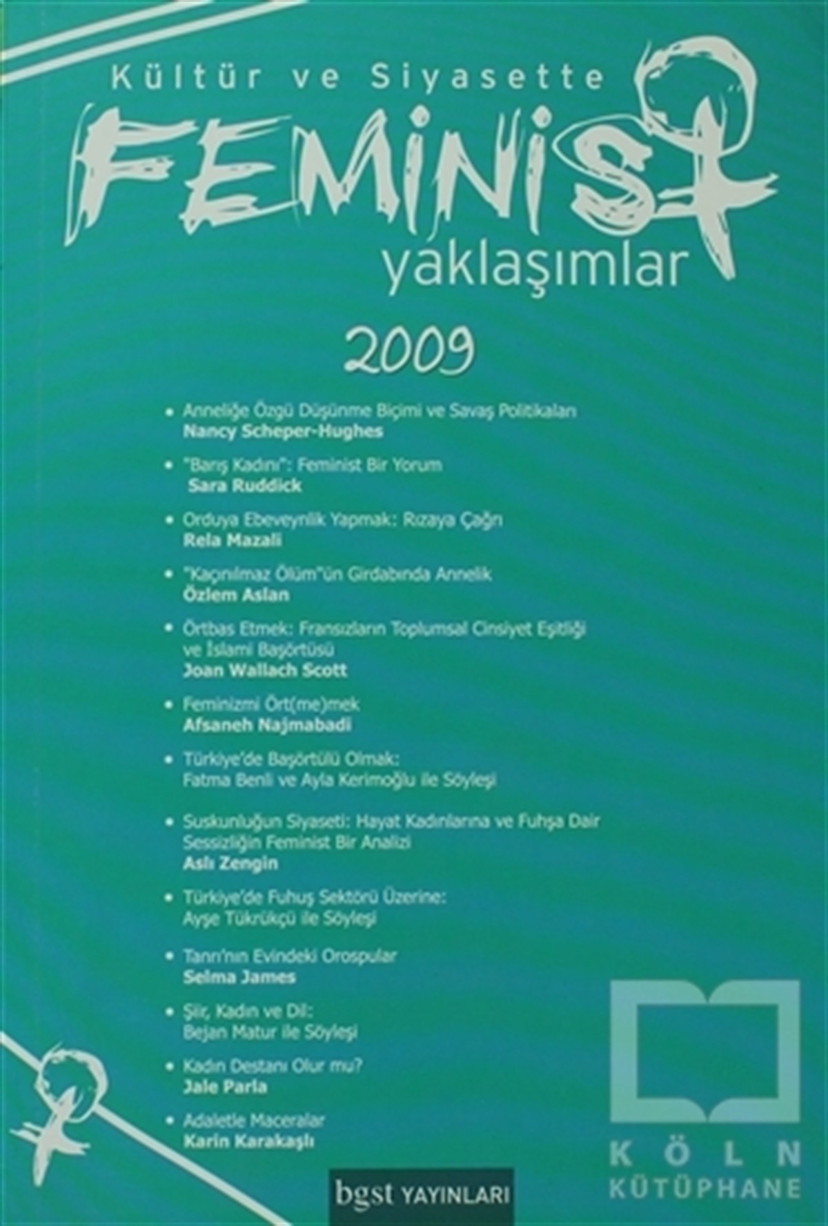 Kültür ve Siyasette Feminist Yaklaşımlar 2009