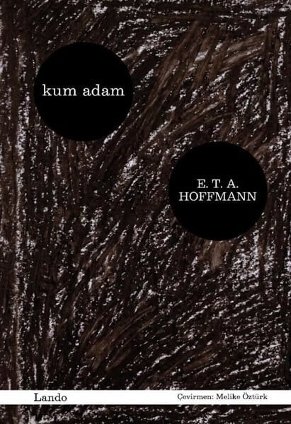 E. T. A. HoffmannDünya RomanKum Adam