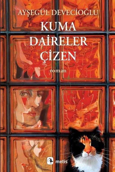 Ayşegül DevecioğluTürk RomaniKuma Daireler Çizen