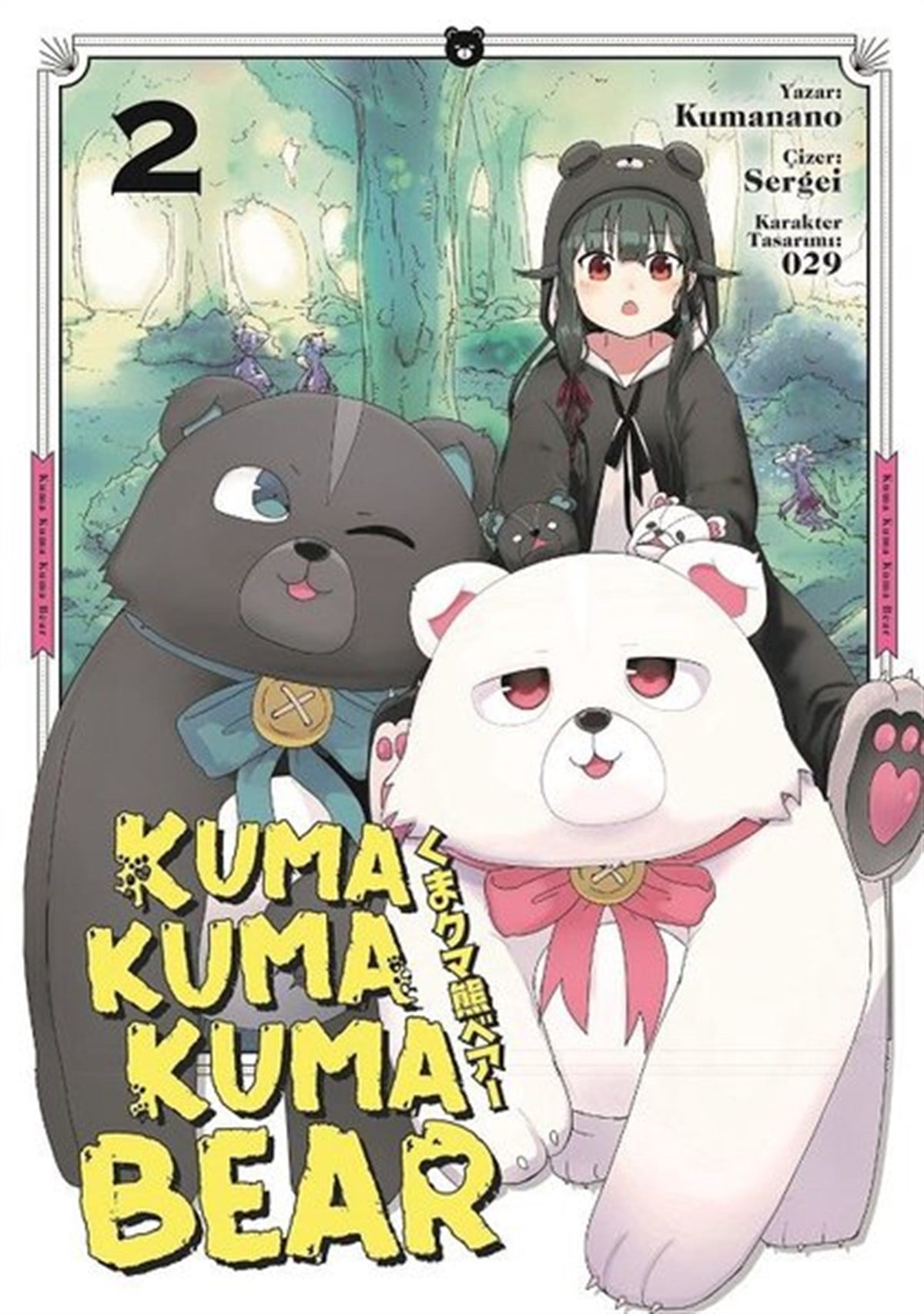 KumananoÇocuk Gençlik RomanlarıKuma Kuma Kuma Bear - 2
