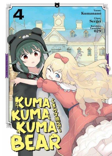 KumananoÇocuk Gençlik RomanlarıKuma Kuma Kuma Bear - 4