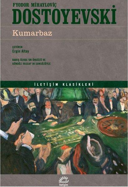 Fyodor Mihayloviç DostoyevskiDünya KlasikleriKumarbaz - İletişim Klasikleri