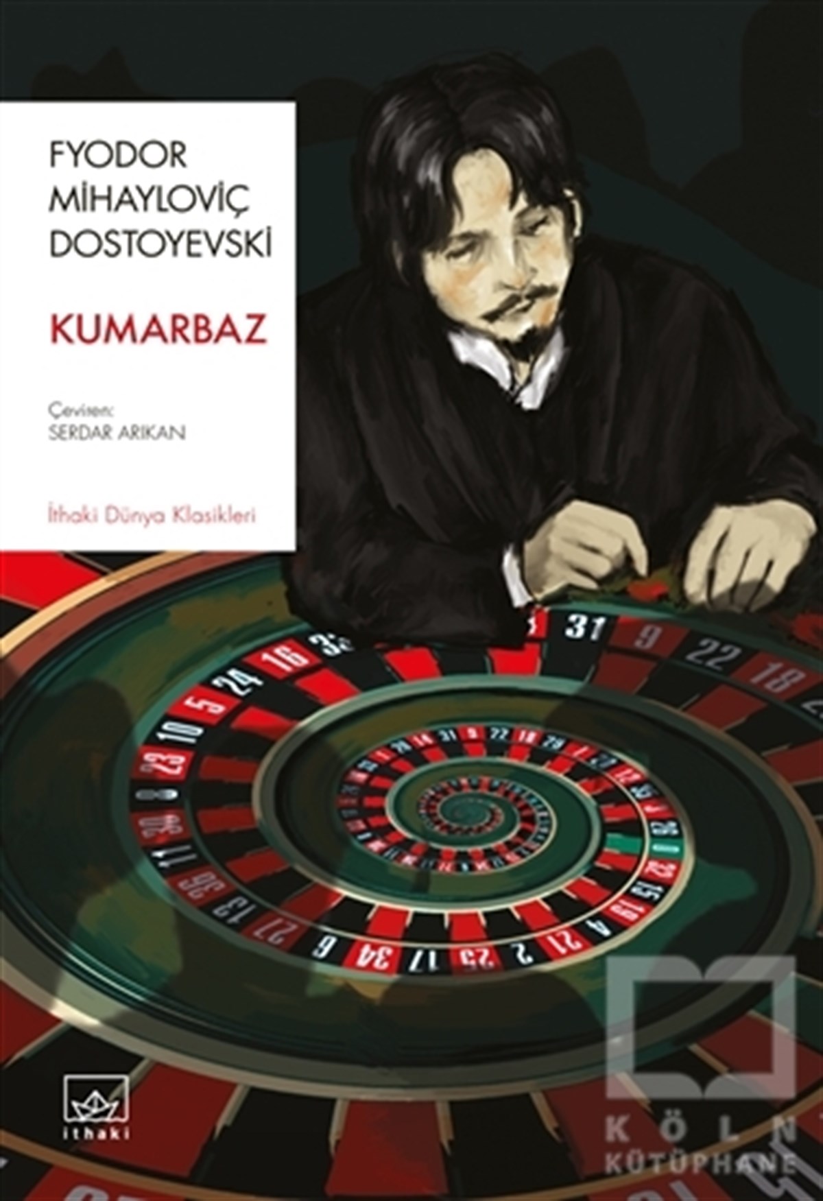 Fyodor Mihailoviç DostoyevskiDünya Klasikleri & Klasik KitaplarKumarbaz