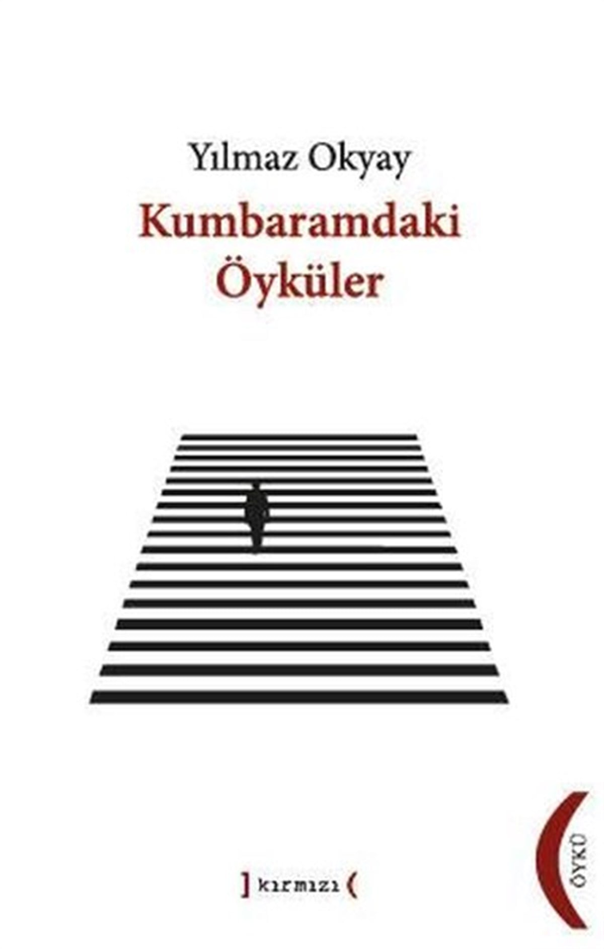 Yılmaz OkyayTürkiye RomanKumbaramdaki Öyküler