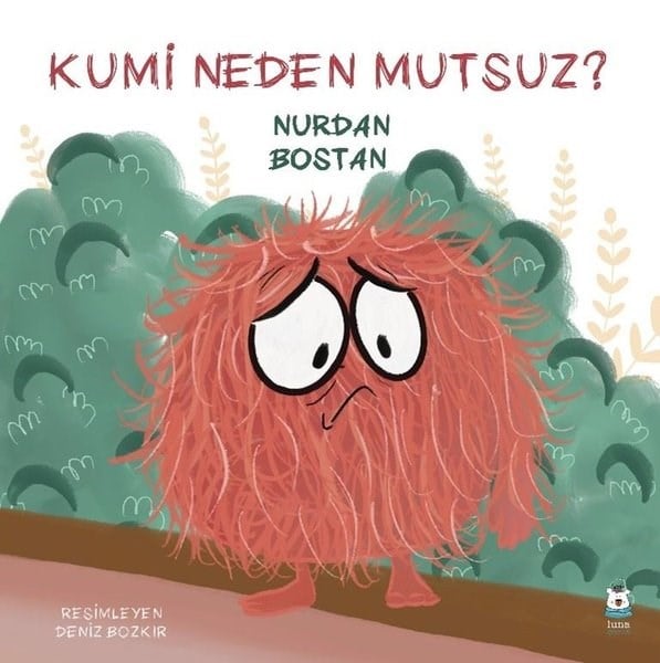 Nurdan BostanEgitim Etkinlik KitaplariKumi Neden Mutsuz?