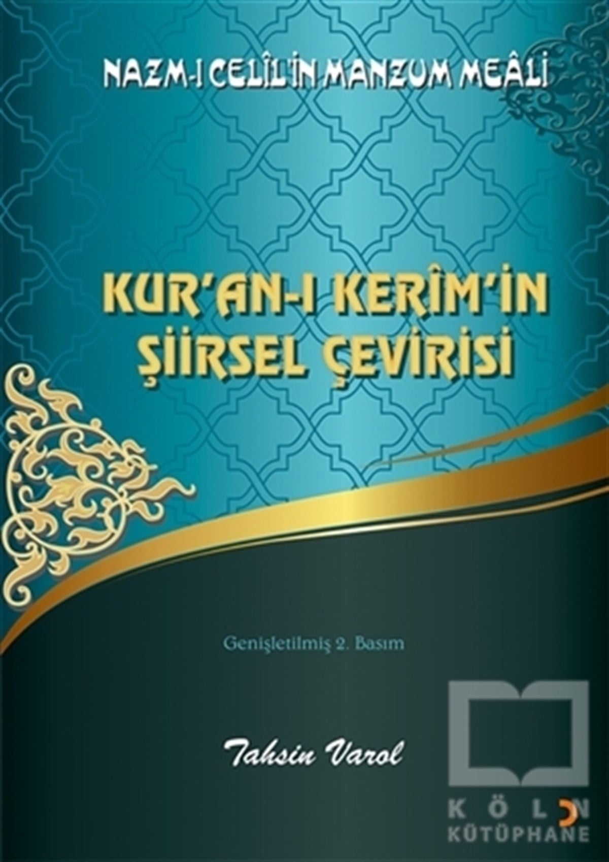 Tahsin VarolDiğerKur’an-ı Kerim’in Şiirsel Çevirisi