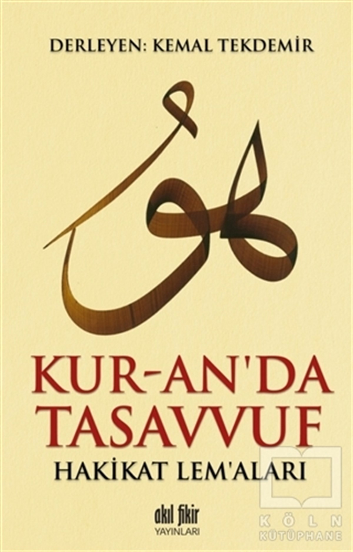 Kemal TekdemirTasavvuf - Mezhepler - TarikatlarKur-an’da Tasavvuf
