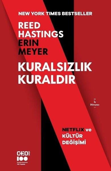 Reed HastingsYönetim / İş Geliştirme / KaliteKuralsızlık Kuraldır - Netflix ve Kültür Değişimi