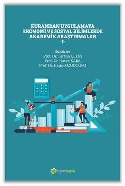 KolektifInceleme - KuramKuramdan Uygulamaya Ekonomi ve Sosyal Bilimlerde Akademik Araştırmalar- 1