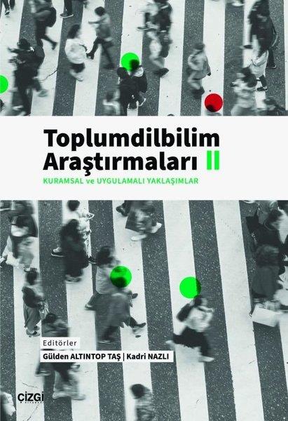 KolektifDil Bilimi - EtimolojiKuramsal ve Uygulamalı Yaklaşımlar - Toplumdilbilim Araştırmaları 2