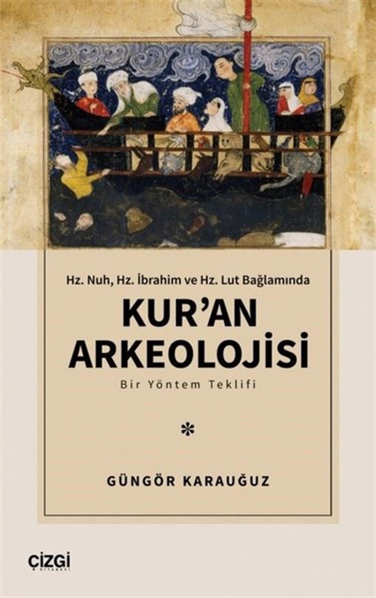 Güngör Karauğuzİslami KitaplarKur'an Arkeolojisi - Bir Yöntem Teklifi