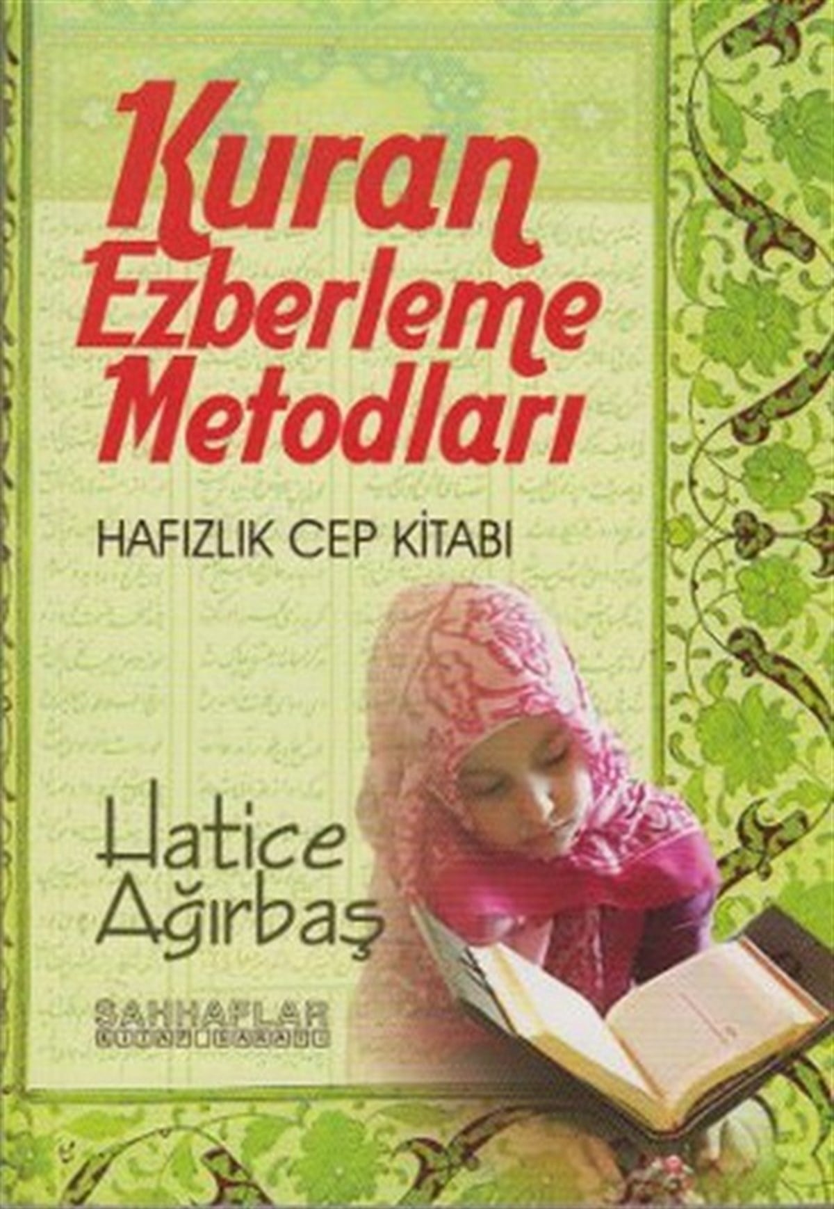 Hatice AğırbaşIslamische BücherKuran Ezberleme Metodları