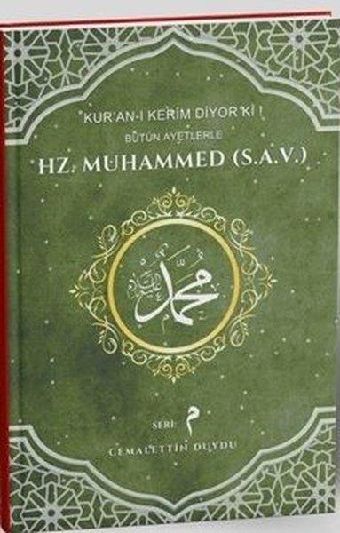 Cemalettin Duyduİslami KitaplarKur'an-ı Kerim Diyor ki! Bütün Ayetlerle Hz. Muhammed Seri 2