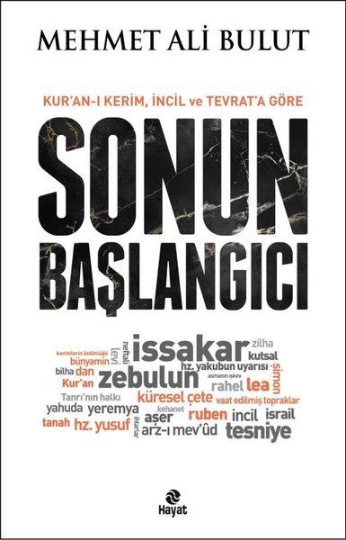 Mehmet Ali BulutDinKur'an-ı Kerim, İncil ve Tevrat'a Göre Sonun Başlangıcı