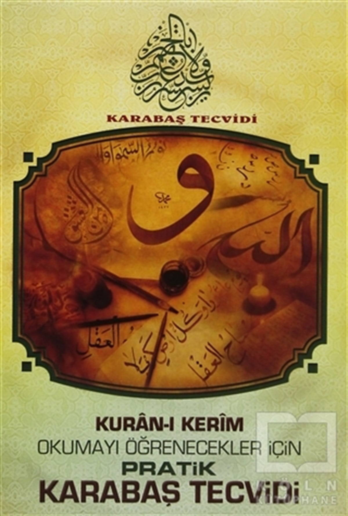 KolektifKuran ve Kuran ÜzerineKuran-ı Kerim Okumayı Öğrenecekler İçin Pratik Karabaş Tecvidi