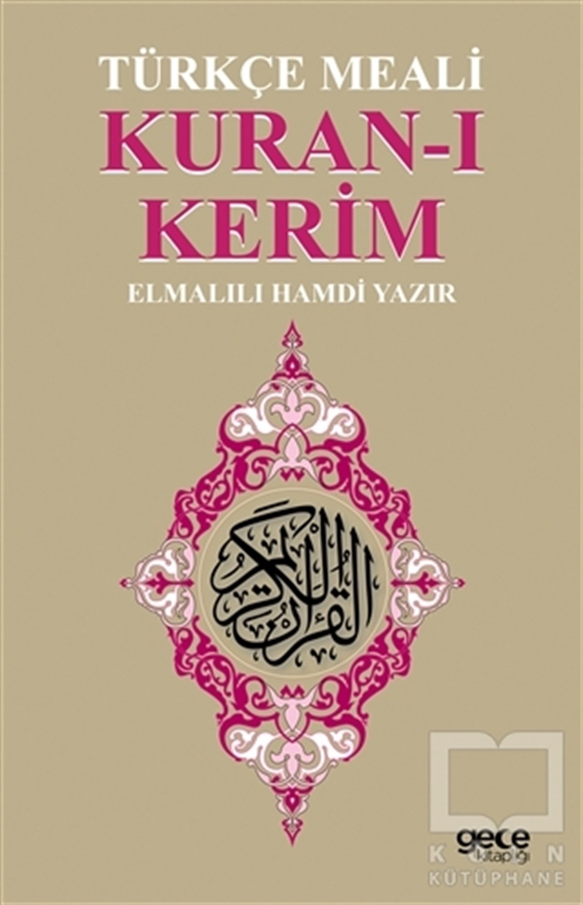 Elmalılı Muhammed Hamdi YazırMeal-Tefsir-HadisKuran-ı Kerim Türkçe Meali