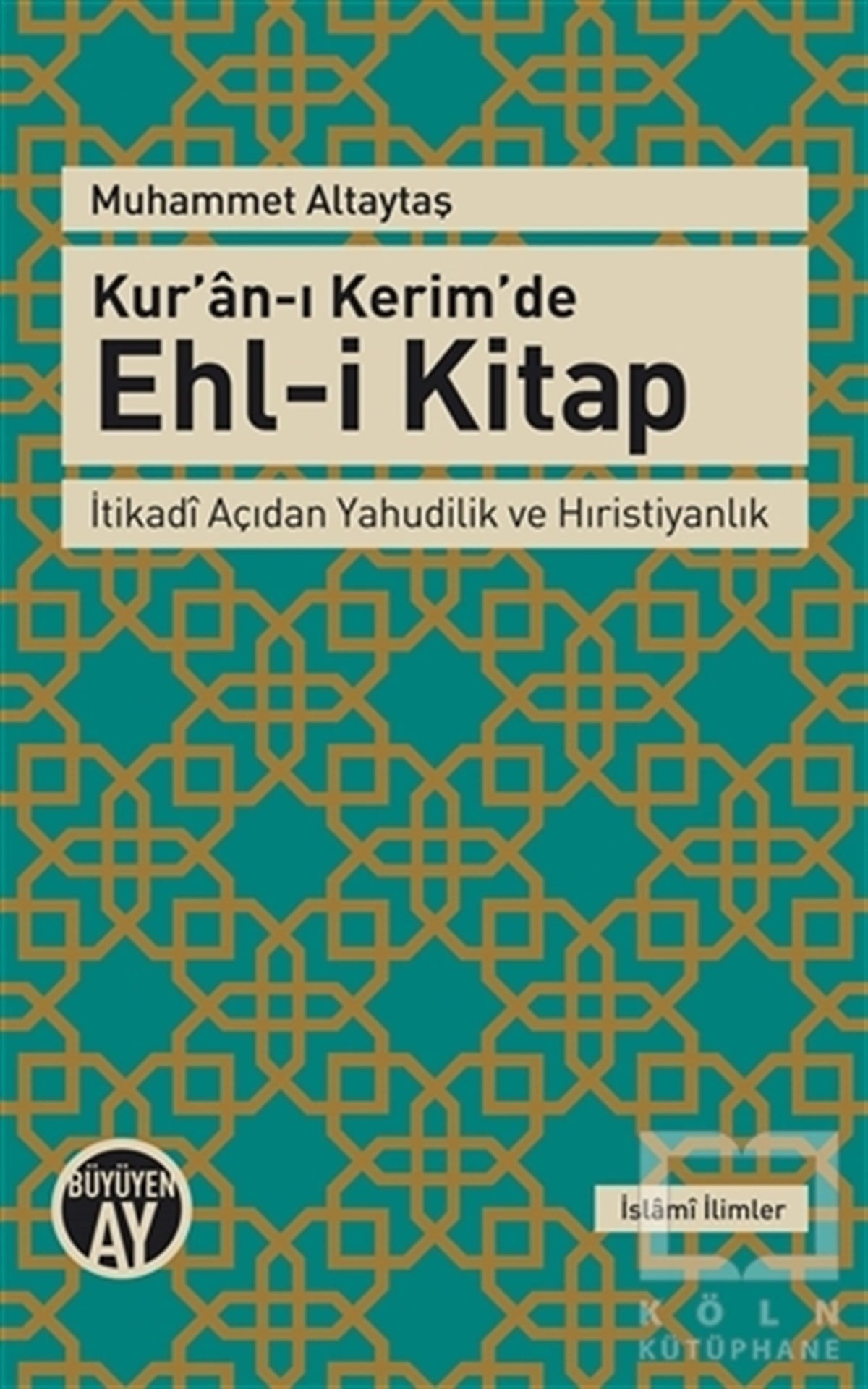 Muhammet AltaytaşHıristiyanlıkKur'an-ı Kerim'de Ehl-i Kitap