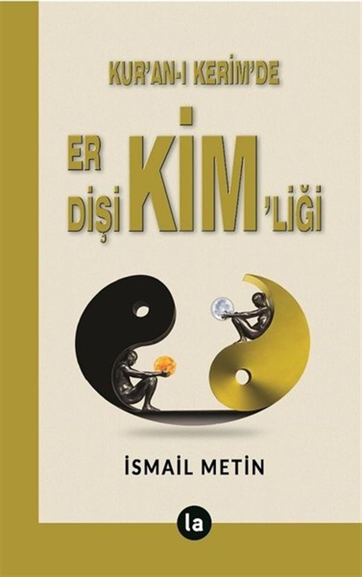 İsmail Metinİslami KitaplarKur'an-ı Kerim'de Er Dişi Kimliği