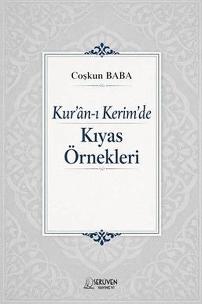 Coşkun Babaİslami KitaplarKur'an-ı Kerim'de Kıyas Örnekleri