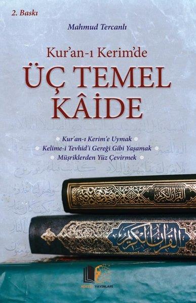 Mahmud Ebu Muazİslami KitaplarKur'an-ı Kerim'de Üç Temel Kaide