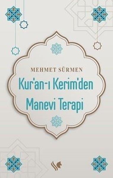 Mehmet SürmenIslamische BücherKur'an - ı Kerim'den Manevi Terapi