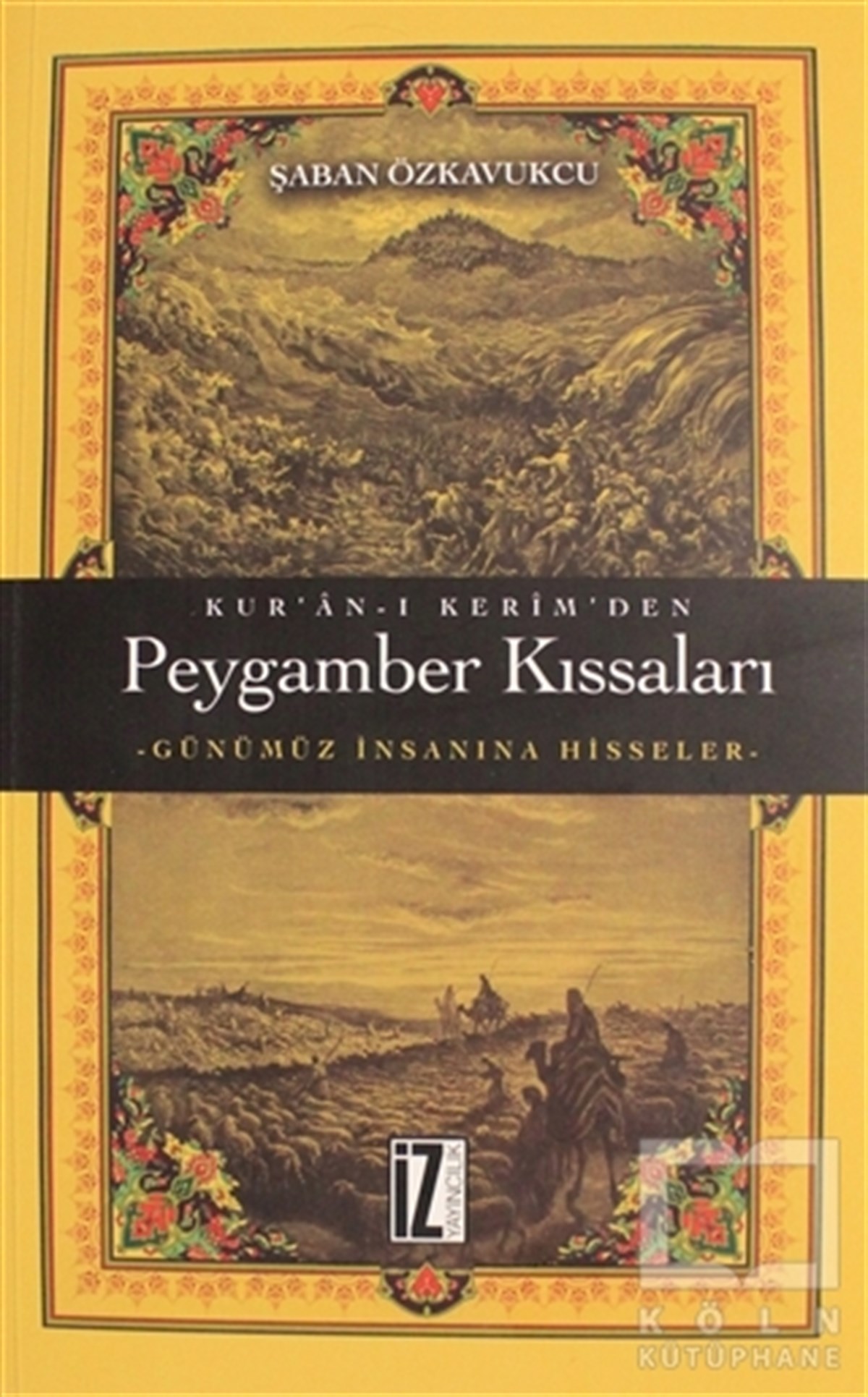 Şaban Özkavukcuİslam EğitimiKur'an-ı Kerim'den Peygamber Kıssaları