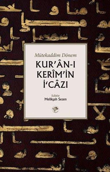 Kolektifİslami KitaplarKur'an-ı Kerim'in İcazı - Mütekaddim Dönem