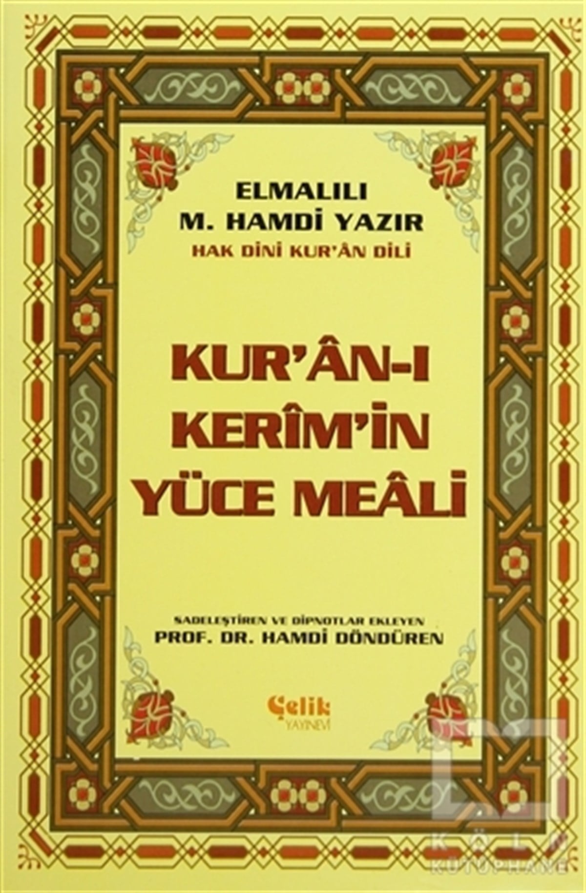 Elmalılı Muhammed Hamdi YazırKuran ve Kuran ÜzerineKur’an-ı Kerim’in Yüce Meali - Elmalılı M. Hamdi Yazır (Orta Boy)