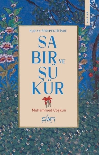 Muhammed CoşkunTasavvuf KitaplarıKur'an Perspektifinde Sabır ve Şükür