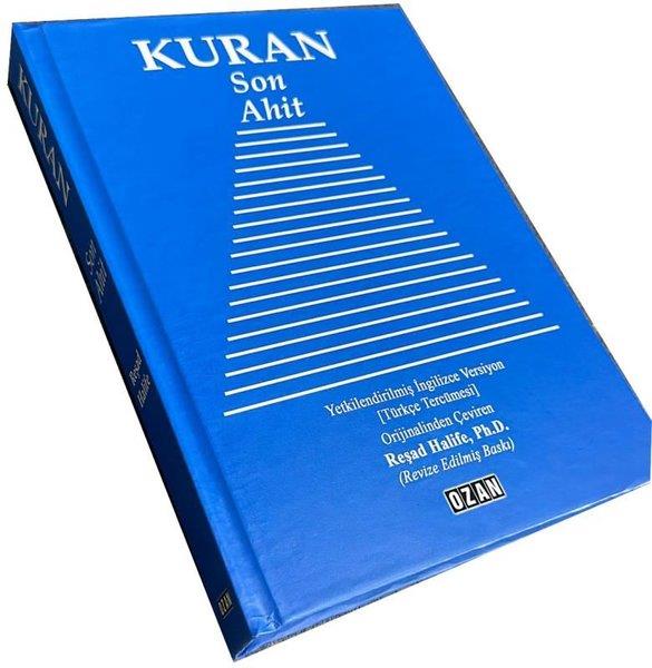Reşad Halifeİslami KitaplarKuran - Son Ahit - Yetkilendirilmiş İngilizce Versiyon - Türkçe Tercümesi