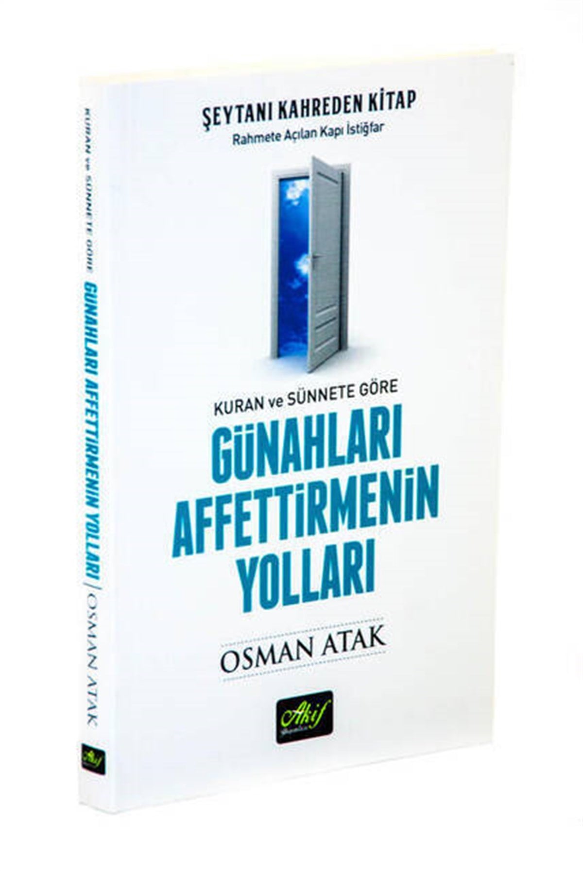 Kuran ve Sünnete Göre Günahları Affettirmenin Yolları