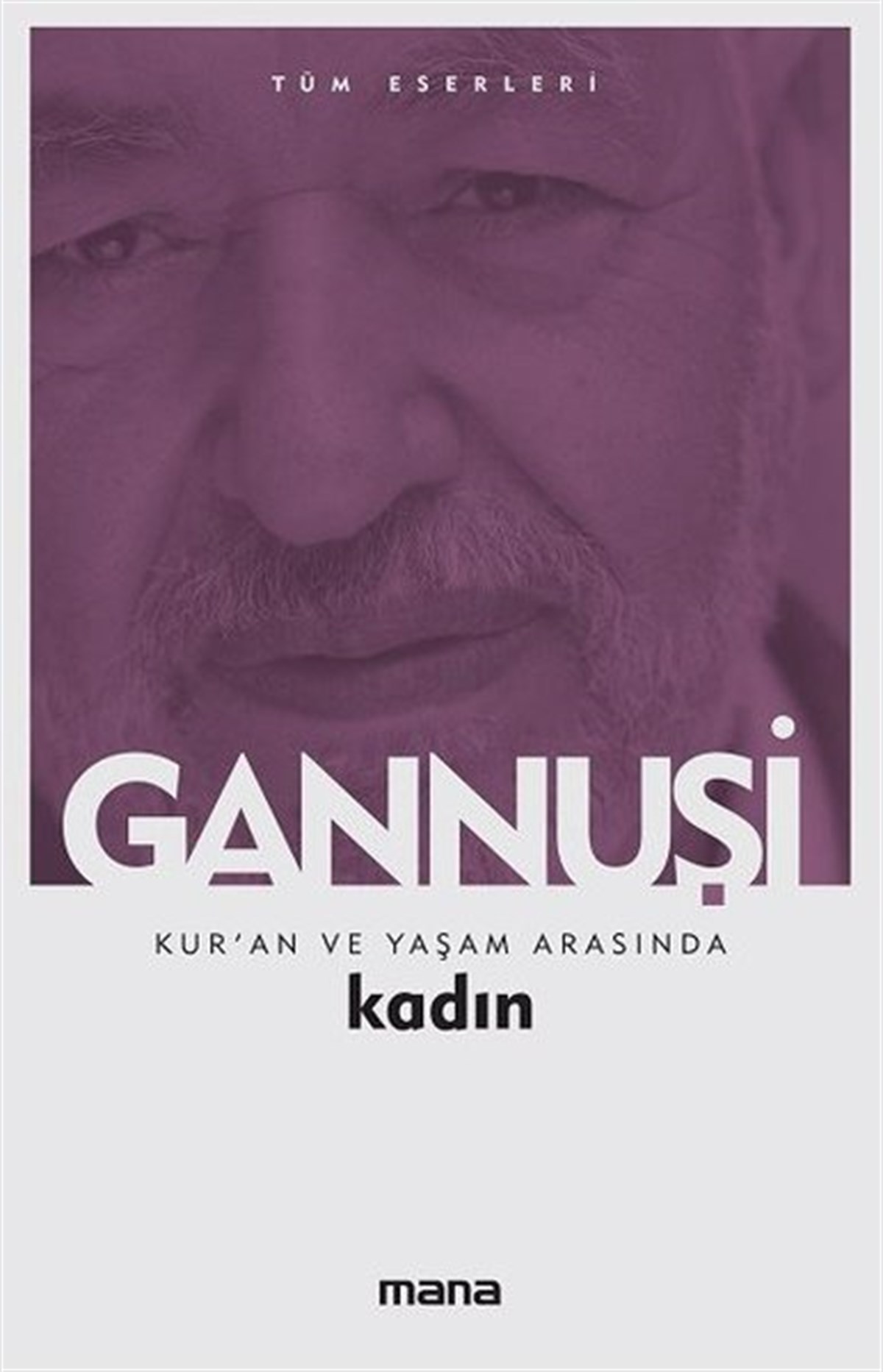 Raşit El GannuşiDinKur'an ve Yaşam Arasında Kadın