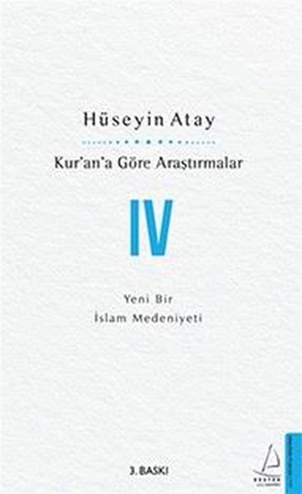 Hüseyin Atayİslami KitaplarKur'an'a Göre Araştırmalar - 4