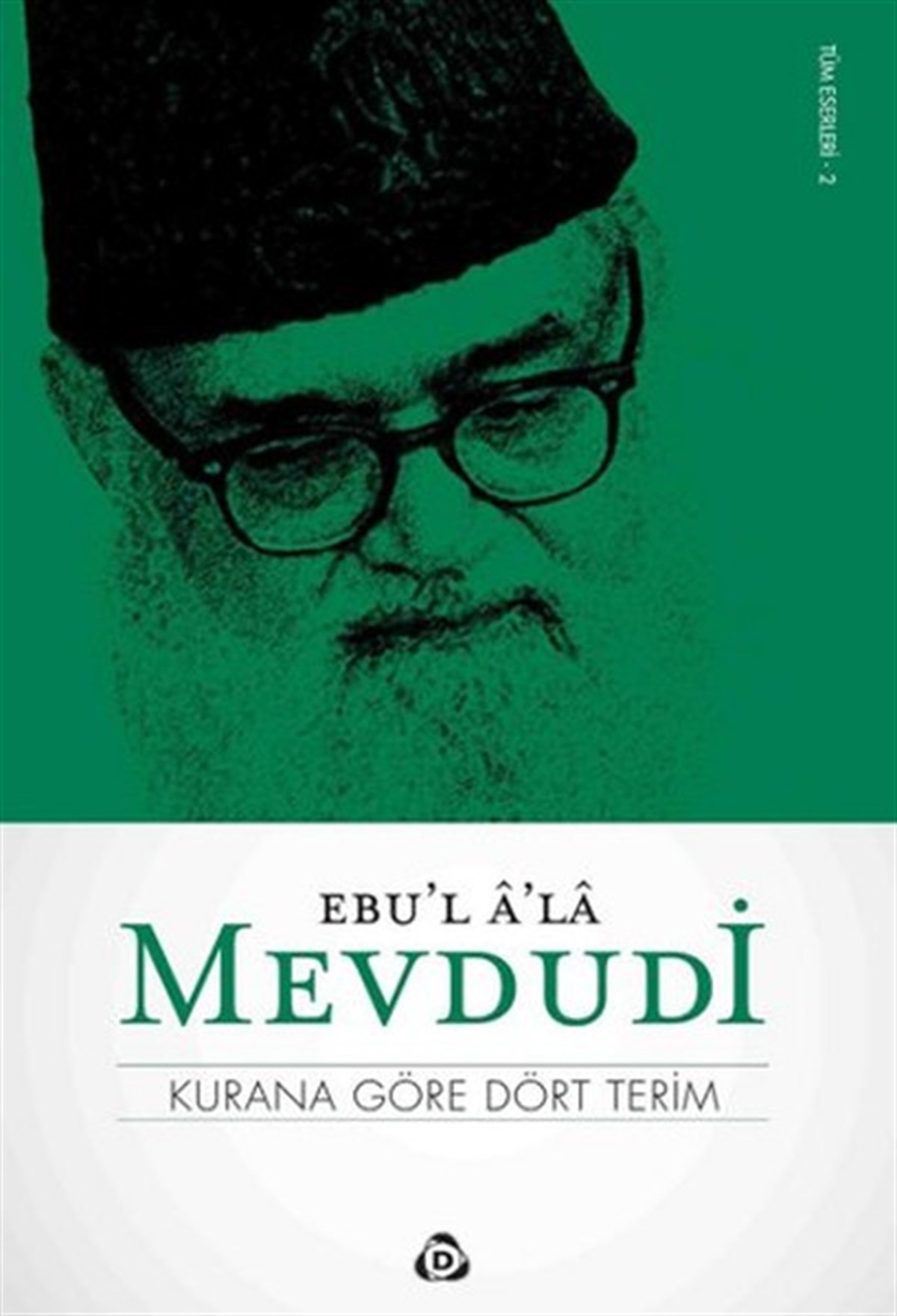 Ebu'l A'la Mevdudiİslami KitaplarKurana Göre Dört Terim